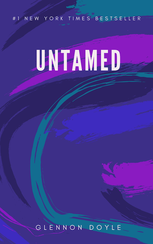 Untamed Book Summary Glennon Doyle Sumizeit